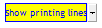 3. Show printing lines/Show all lines