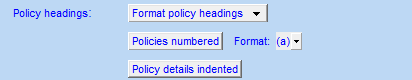 9. Policy headings formatting options